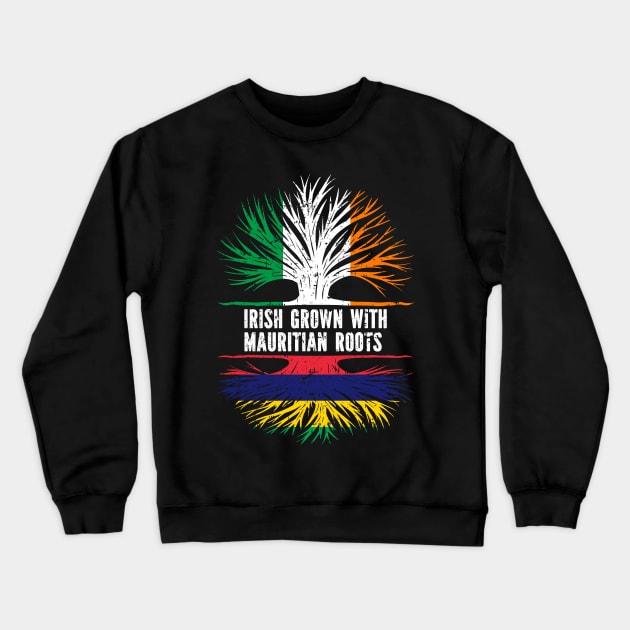 Irish Grown With Mauritian Roots Ireland Flag Crewneck Sweatshirt by silvercoin